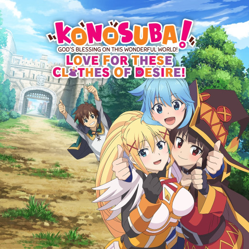 KONOSUBA - God's Blessing on this Wonderful World! Love For These Clothes Of Desire