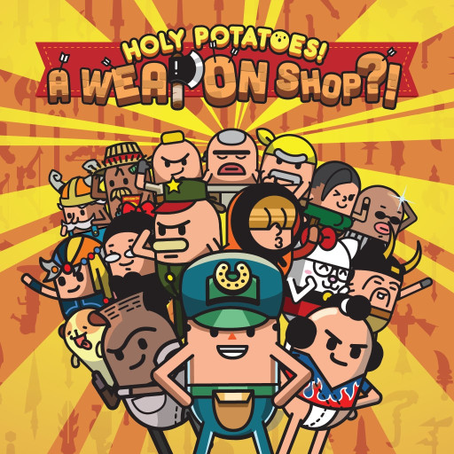 Holy Potatoes! A Weapon Shop?