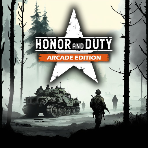 Honor and Duty: Arcade Edition